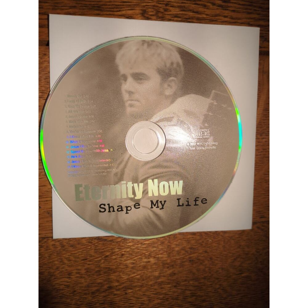 Eternity Now – Shape My Life CD - Disc Only